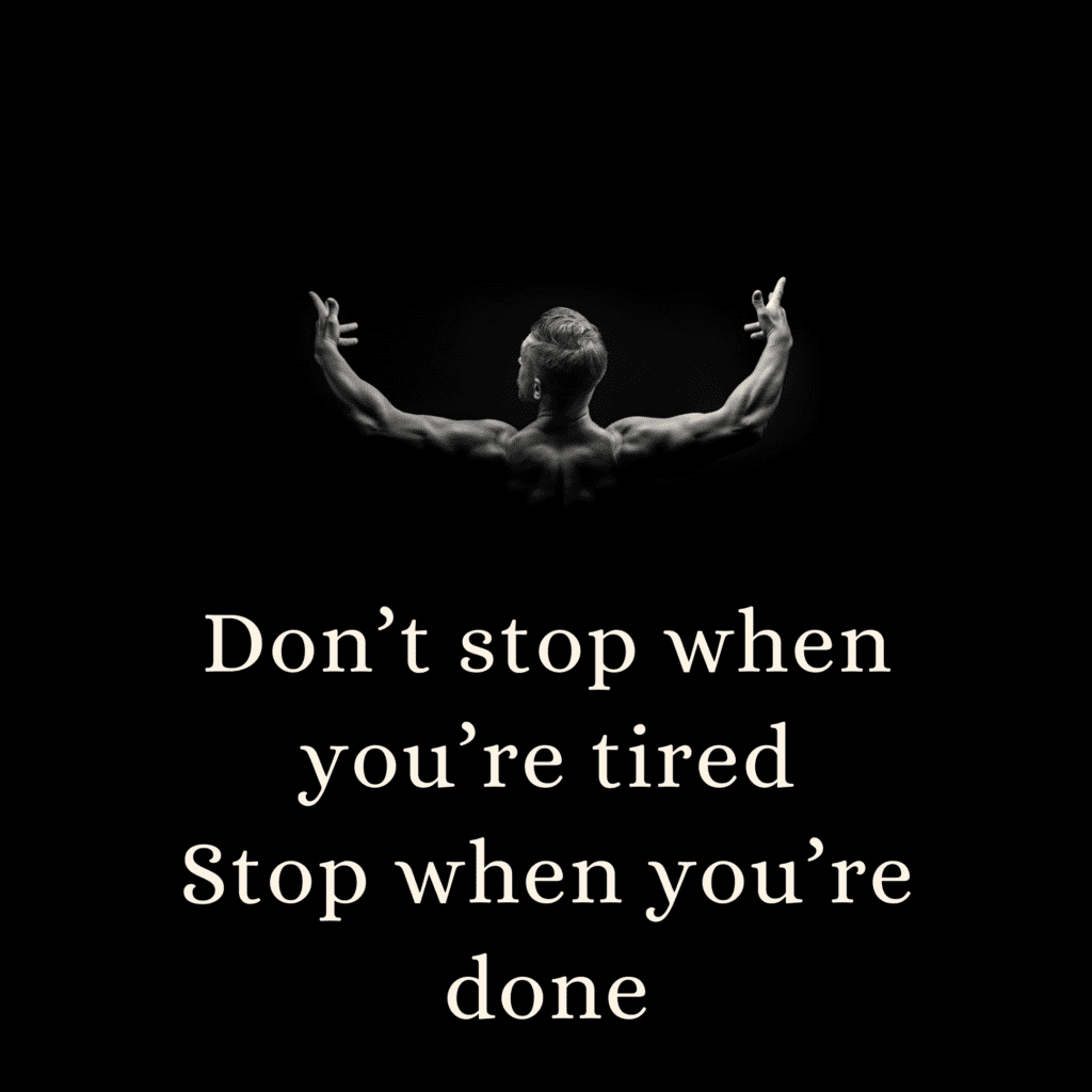 dont stop when youre tired quote